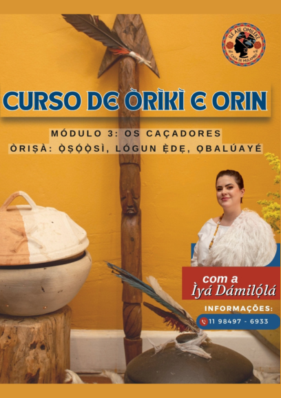 Curso Online Òrìkì e Orin - Módulo 3 - Caçadores Oxóssi, Logunede e Obaluaie