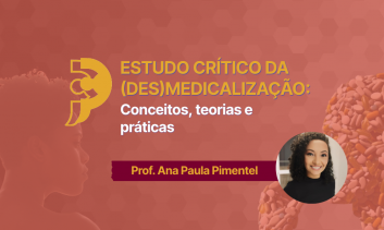 Estudo crítico da (des)medicalização: conceitos, teorias e práticas
