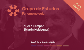 Aula Grátis de Fenomenologia - "Ser e Tempo" (Martin Heidegger)