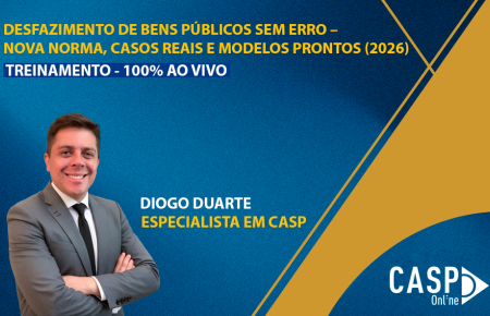 DESFAZIMENTO DE BENS PÚBLICOS SEM ERRO –  NOVA NORMA, CASOS REAIS E MODELOS PRONTOS (2026)