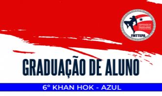 Graduação - 6º KHAN HOK - Instrutora Cleiciane Pimentel