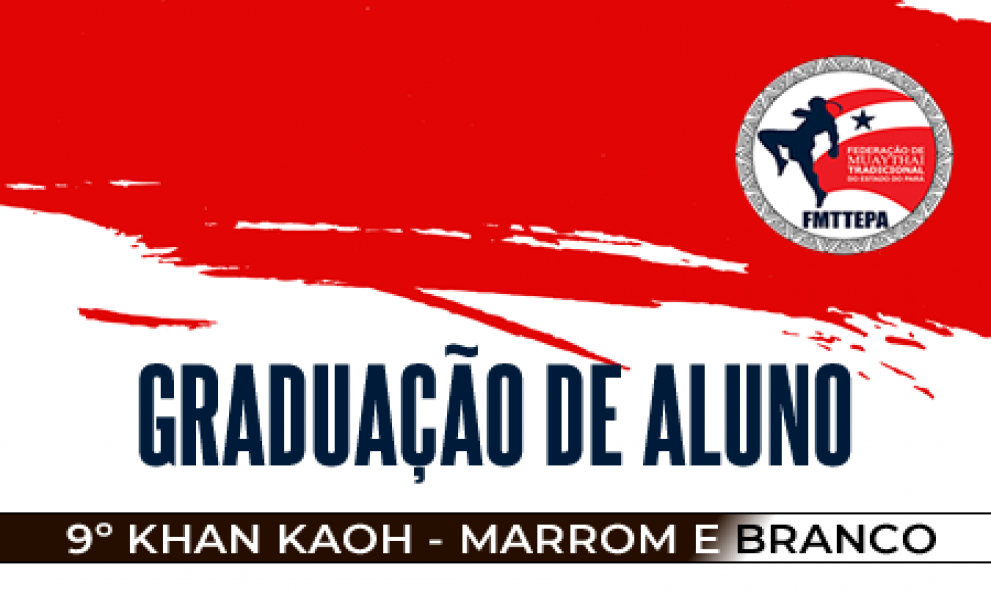 Graduação - 9º KHAN KAOH - Prof. Wagner Pantoja