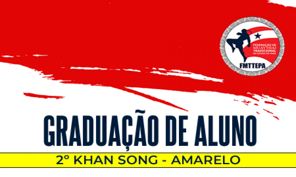 Graduação - 2º KHAN SONG - Prof. Fabrycio Paiva