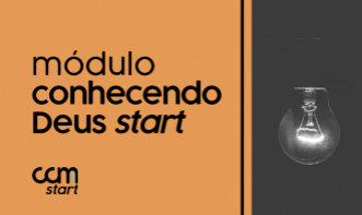 Conhecendo Deus START PRESENCIAL (DOMINGO)