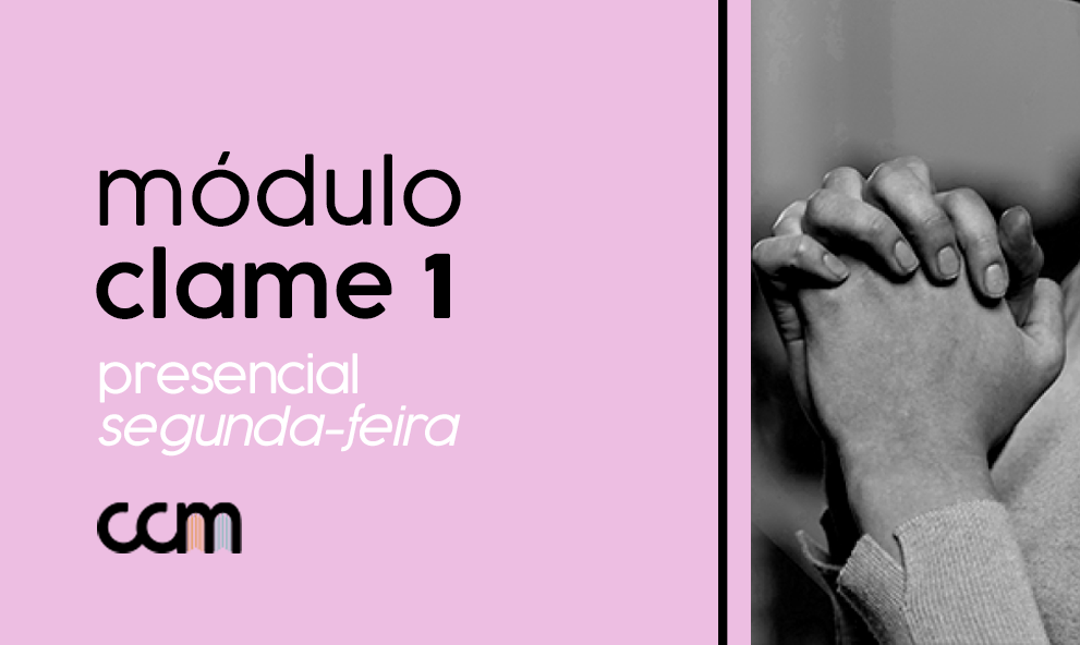 Clame 1 PRESENCIAL (Segunda-Feira)