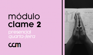 Clame 2 PRESENCIAL (Quarta-Feira)