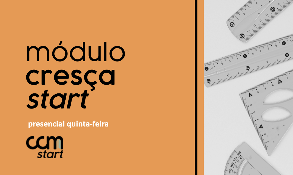Cresça START PRESENCIAL (Quinta)