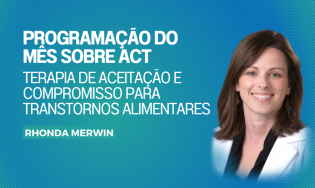 Programação do mês sobre ACT (Terapia de Aceitação e Compromisso)