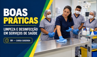 BOAS PRÁTICAS DE LIMPEZA E DESINFECÇÃO EM SERVIÇOS DE SAÚDE (8H)
