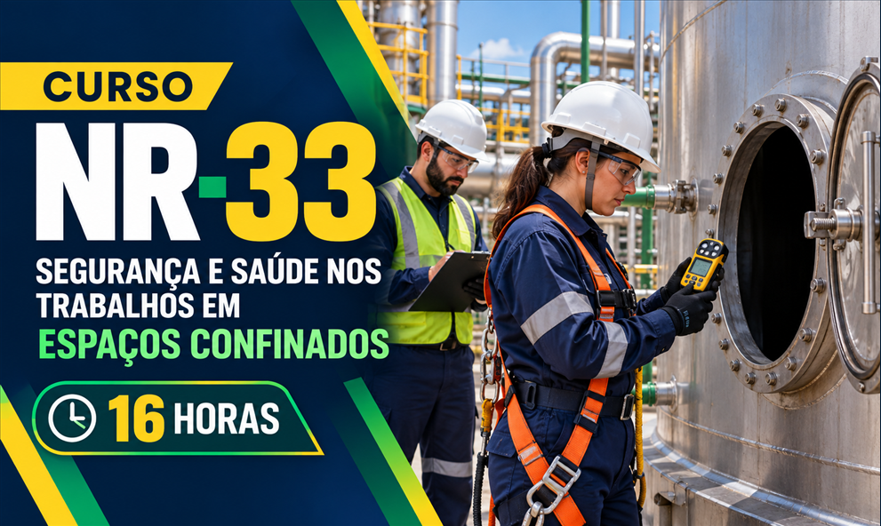 NR 33 - SEGURANÇA E SAÚDE NOS TRABALHOS EM ESPAÇOS CONFINADOS - (16H)