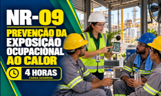 NR 09 - PREVENÇÃO DA EXPOSIÇÃO OCUPACIONAL AO CALOR (4H)