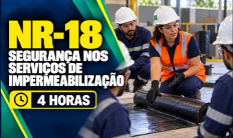 NR-18 - SEGURANÇA NOS SERVIÇOS DE IMPERMEABILIZAÇÃO