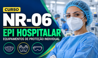 NR 06 - EQUIPAMENTOS DE PROTEÇÃO HOSPITALAR - (8H)