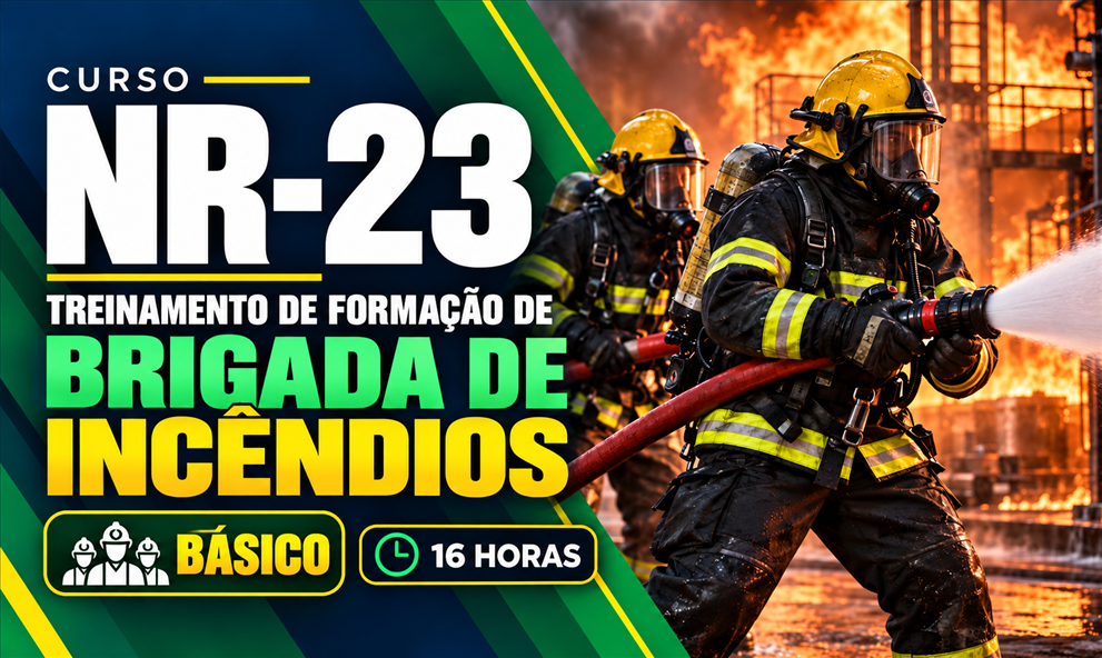 NR 23 - TREINAMENTO DE FORMAÇÃO DE BRIGADA DE INCÊNDIOS (BÁSICO) -  (16H)