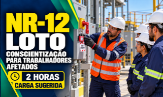 NR-12 - LOTO: CONSCIENTIZAÇÃO PARA TRABALHADORES AFETADOS