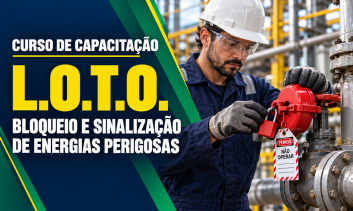 L.O.T.O - BLOQUEIO E SINALIZAÇÃO DE ENERGIAS PERIGOSAS