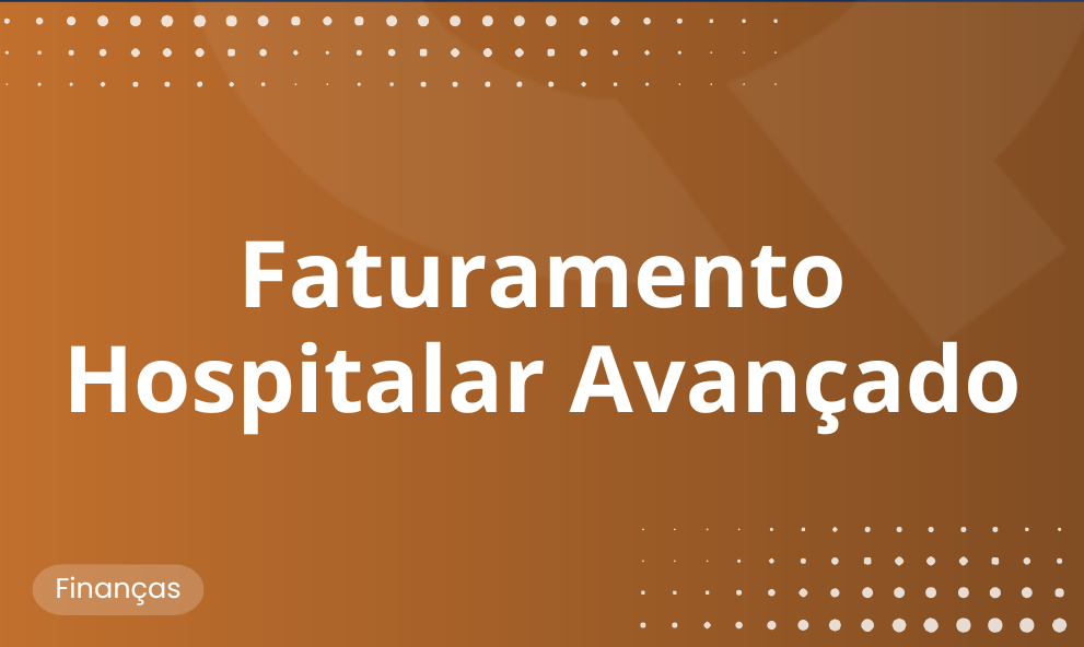 Faturamento Hospitalar Avançado