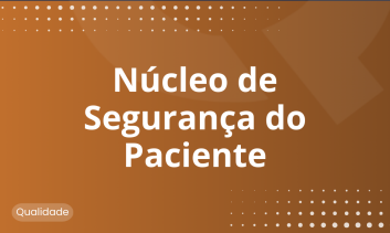 Núcleo de Segurança do Paciente