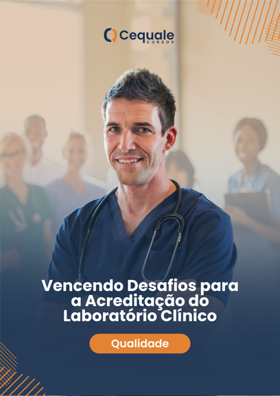 Vencendo Desafios para a Acreditação do Laboratório Clínico