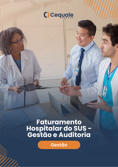 FATURAMENTO HOSPITALAR DO SUS - GESTÃO E AUDITORIA