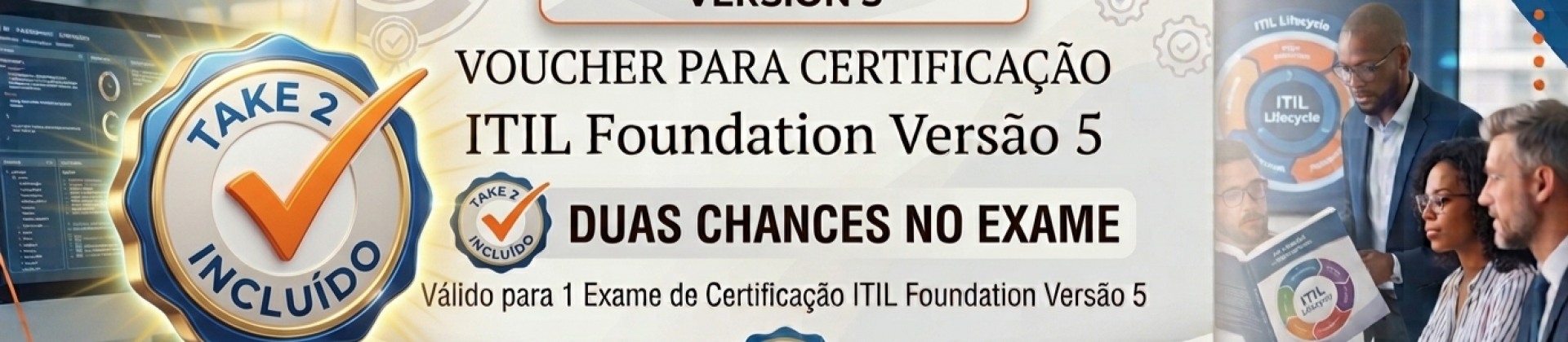 Voucher Para Certificação ITIL  Foundation Take2 Versão 5