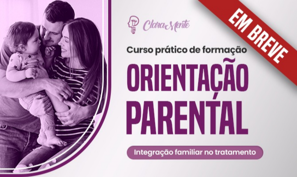 Orientação Parental - Integração familiar no tratamento