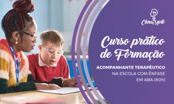 Curso de Acompanhante Terapêutico na Escola com Ênfase em ABA
