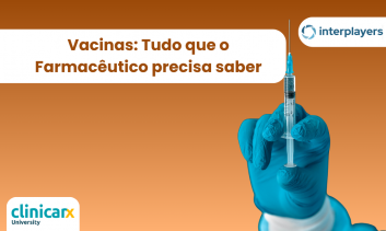 Vacinas: Tudo que o Farmacêutico precisa saber