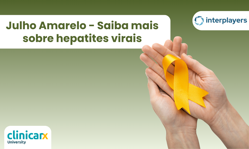 Julho Amarelo: Saiba mais sobre hepatites virais
