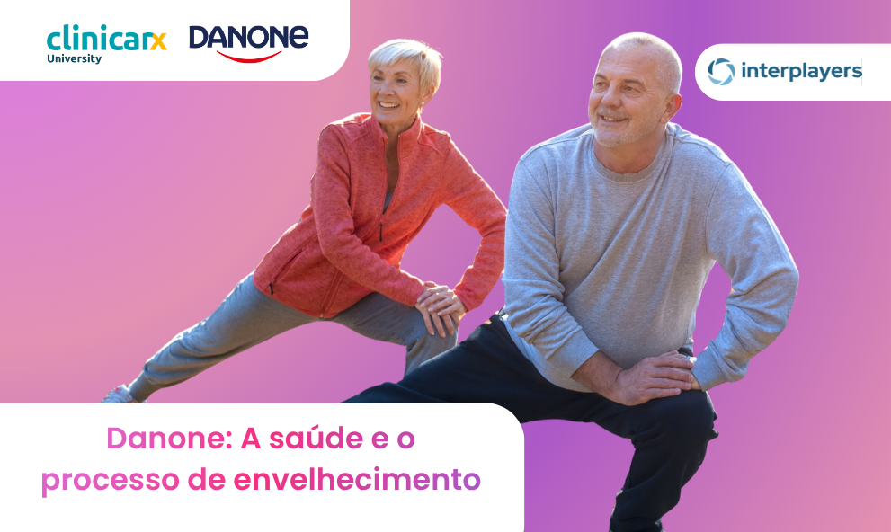 Danone: A saúde e o processo de envelhecimento