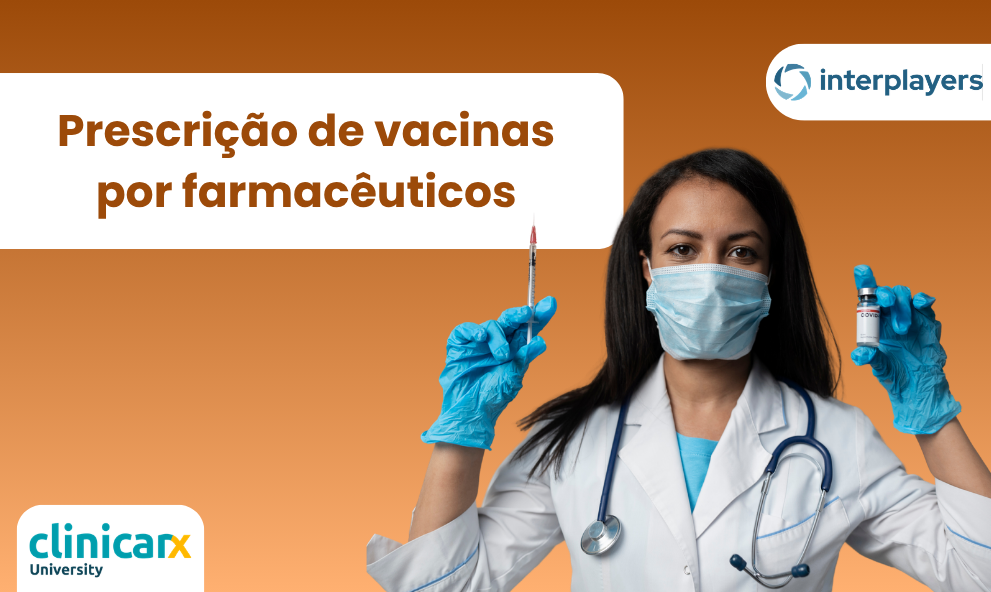 Prescrição de Vacinas por farmacêuticos