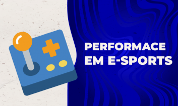 Performance em E-Sports