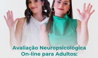 Avaliação Neuropsicológica On-line para Adultos: possibilidades e limitações