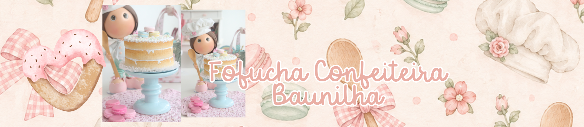 Fofucha Confeiteira + Bolo