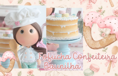 Fofucha Confeiteira + Bolo