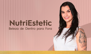 NUTRIESTETIC – Beleza de Dentro pra Fora
