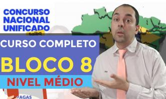 CNU 2025 - BLOCO 8 - CURSO COMPLETO NÍVEL MEDIO [PDF e AULAS]