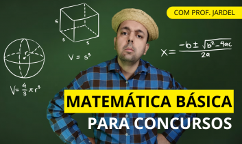 Curso Matemática para Concursos: do zero ao avançado