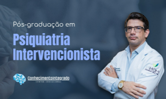[Matrícula] Pós-graduação em Psiquiatria Intervencionista - Turma 1