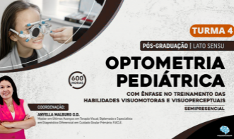 [Matrícula] Pós Graduação em Optometria Pediátrica - Turma 4