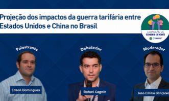 Live - "Projeções dos impactos da guerra tarifária entre Estados Unidos e China no Brasil"