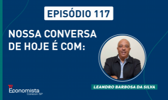 Conversando com Economistas: Leandro Barbosa da Silva