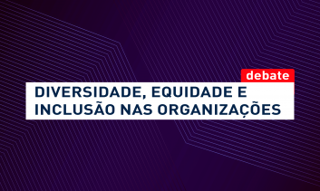 Diversidade, Equidade e Inclusão