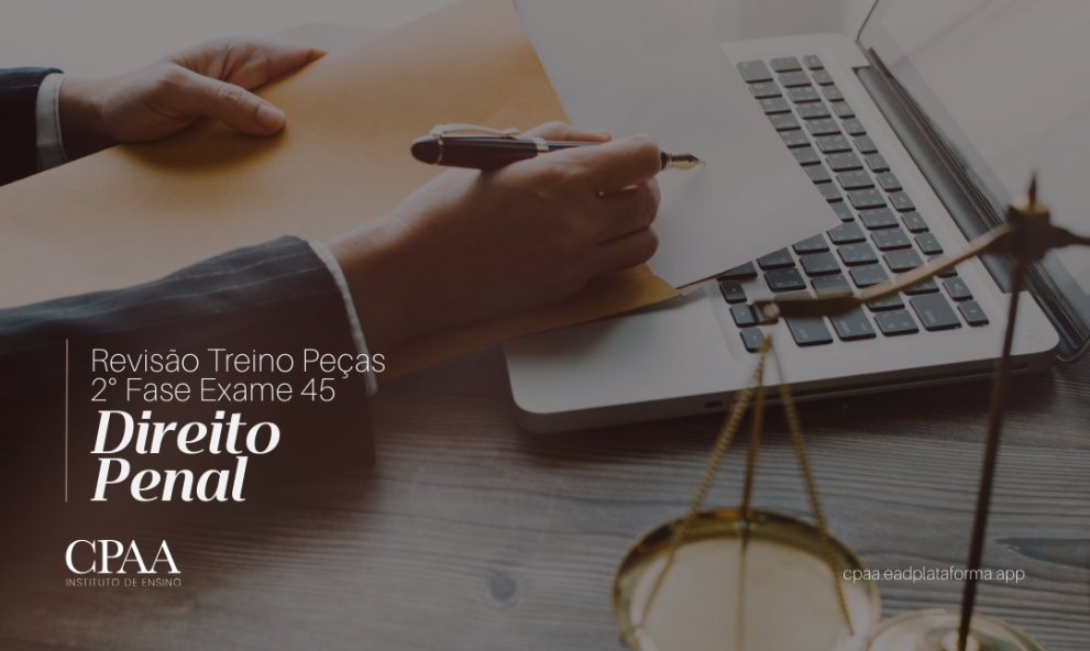 Revisão e Treino de Peças 2° Fase D. Penal
