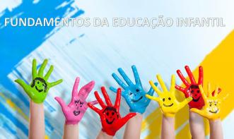FUNDAMENTOS DA EDUCAÇÃO INFANTIL