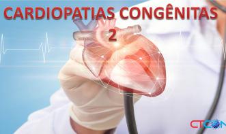 CARDIOPATIAS CONGÊNITAS 2