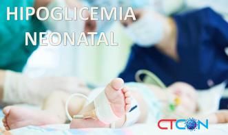 HIPOGLICEMIA NEONATAL