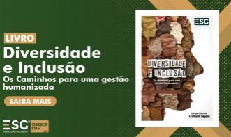 Livro Diversidade e Inclusão - Os Caminhos para uma Gestão Humanizada