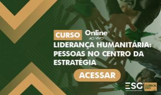 Liderança Humanitária: Pessoas no Centro da Estratégia