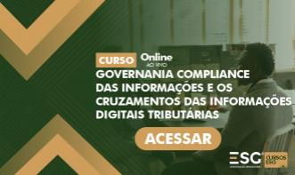 Governança, Compliance e o Cruzamentos das Informações Digitais Tributárias